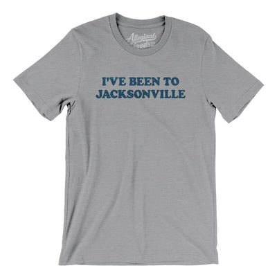 I've Been To Jacksonville Men/Unisex T-Shirt-Athletic Heather-Allegiant Goods Co. Vintage Sports Apparel