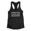 There's No Place Like Mississippi Women's Racerback Tank-Black-Allegiant Goods Co. Vintage Sports Apparel