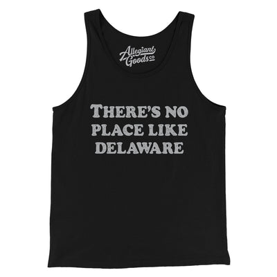 There's No Place Like Delaware Men/Unisex Tank Top-Black-Allegiant Goods Co. Vintage Sports Apparel
