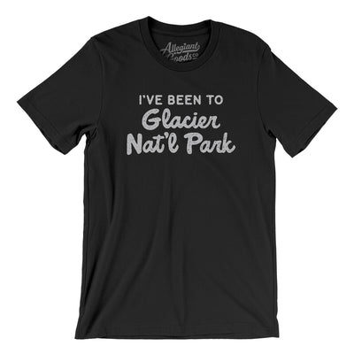 I've Been To Glacier National Park Men/Unisex T-Shirt-Black-Allegiant Goods Co. Vintage Sports Apparel