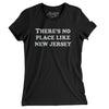 There's No Place Like New Jersey Women's T-Shirt-Black-Allegiant Goods Co. Vintage Sports Apparel