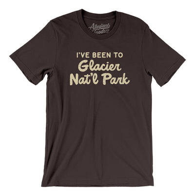 I've Been To Glacier National Park Men/Unisex T-Shirt-Brown-Allegiant Goods Co. Vintage Sports Apparel