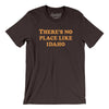 There's No Place Like Idaho Men/Unisex T-Shirt-Brown-Allegiant Goods Co. Vintage Sports Apparel