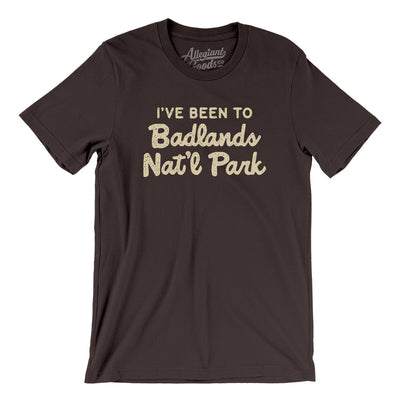 I've Been To Badlands National Park Men/Unisex T-Shirt-Brown-Allegiant Goods Co. Vintage Sports Apparel