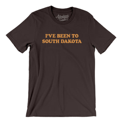 I've Been To South Dakota Men/Unisex T-Shirt-Brown-Allegiant Goods Co. Vintage Sports Apparel