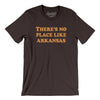There's No Place Like Arkansas Men/Unisex T-Shirt-Brown-Allegiant Goods Co. Vintage Sports Apparel