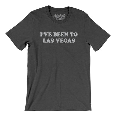 I've Been To Las Vegas Men/Unisex T-Shirt-Dark Grey Heather-Allegiant Goods Co. Vintage Sports Apparel
