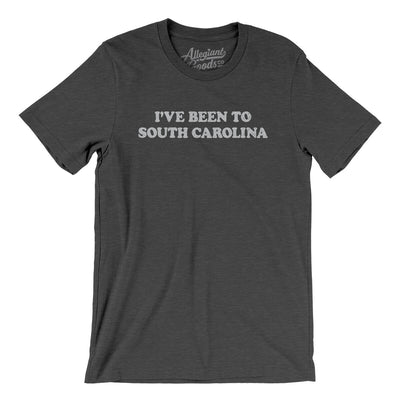 I've Been To South Carolina Men/Unisex T-Shirt-Dark Grey Heather-Allegiant Goods Co. Vintage Sports Apparel