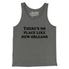 There's No Place Like New Orleans Men/Unisex Tank Top-Grey TriBlend-Allegiant Goods Co. Vintage Sports Apparel