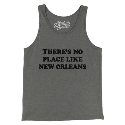 There's No Place Like New Orleans Men/Unisex Tank Top-Grey TriBlend-Allegiant Goods Co. Vintage Sports Apparel