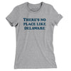 There's No Place Like Delaware Women's T-Shirt-Heather Grey-Allegiant Goods Co. Vintage Sports Apparel
