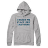 There's No Place Like Las Vegas Hoodie-Heather Grey-Allegiant Goods Co. Vintage Sports Apparel
