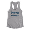 There's No Place Like Mississippi Women's Racerback Tank-Heather Grey-Allegiant Goods Co. Vintage Sports Apparel
