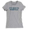 I've Been To Nashville Women's T-Shirt-Heather Grey-Allegiant Goods Co. Vintage Sports Apparel