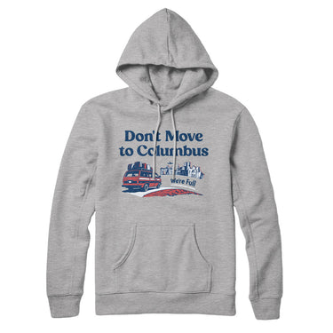 Don't Move To Columbus Hoodie-Heather Grey-Allegiant Goods Co. Vintage Sports Apparel