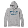 There's No Place Like Denver Hoodie-Heather Grey-Allegiant Goods Co. Vintage Sports Apparel