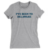 I've Been To Delaware Women's T-Shirt-Heather Grey-Allegiant Goods Co. Vintage Sports Apparel