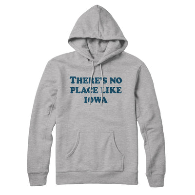 There's No Place Like Iowa Hoodie-Heather Grey-Allegiant Goods Co. Vintage Sports Apparel