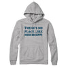 There's No Place Like Mississippi Hoodie-Heather Grey-Allegiant Goods Co. Vintage Sports Apparel