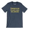 There's No Place Like Delaware Men/Unisex T-Shirt-Heather Navy-Allegiant Goods Co. Vintage Sports Apparel