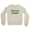 There's No Place Like Vermont Midweight French Terry Crewneck Sweatshirt-Heather Oatmeal-Allegiant Goods Co. Vintage Sports Apparel