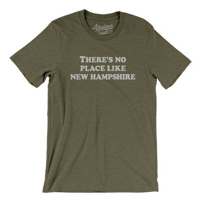 There's No Place Like New Hampshire Men/Unisex T-Shirt-Heather Olive-Allegiant Goods Co. Vintage Sports Apparel