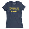 There's No Place Like Alaska Women's T-Shirt-Indigo-Allegiant Goods Co. Vintage Sports Apparel