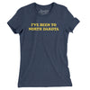 I've Been To North Dakota Women's T-Shirt-Indigo-Allegiant Goods Co. Vintage Sports Apparel