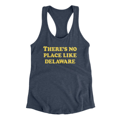 There's No Place Like Delaware Women's Racerback Tank-Indigo-Allegiant Goods Co. Vintage Sports Apparel