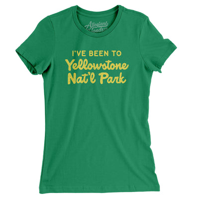 I've Been To Yellowstone National Park Women's T-Shirt-Kelly Green-Allegiant Goods Co. Vintage Sports Apparel