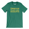 There's No Place Like Charlotte Men/Unisex T-Shirt-Kelly-Allegiant Goods Co. Vintage Sports Apparel