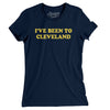 I've Been To Cleveland Women's T-Shirt-Midnight Navy-Allegiant Goods Co. Vintage Sports Apparel