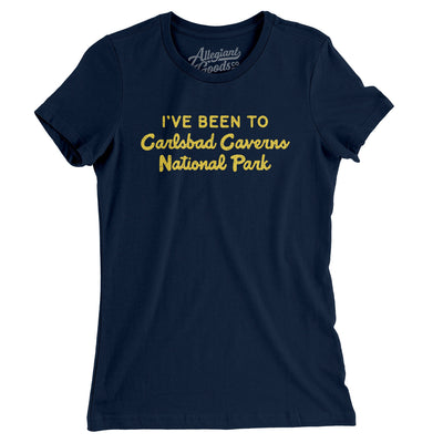 I've Been To Carlsbad Caverns National Park Women's T-Shirt-Midnight Navy-Allegiant Goods Co. Vintage Sports Apparel