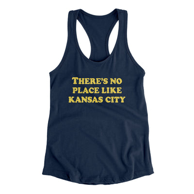 There's No Place Like Kansas City Women's Racerback Tank-Midnight Navy-Allegiant Goods Co. Vintage Sports Apparel