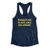 There's No Place Like Delaware Women's Racerback Tank-Midnight Navy-Allegiant Goods Co. Vintage Sports Apparel