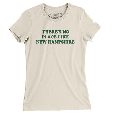 There's No Place Like New Hampshire Women's T-Shirt-Natural-Allegiant Goods Co. Vintage Sports Apparel