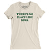 There's No Place Like Iowa Women's T-Shirt-Natural-Allegiant Goods Co. Vintage Sports Apparel
