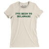 I've Been To Delaware Women's T-Shirt-Natural-Allegiant Goods Co. Vintage Sports Apparel