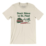 Don't Move To St. Paul Men/Unisex T-Shirt-Natural-Allegiant Goods Co. Vintage Sports Apparel