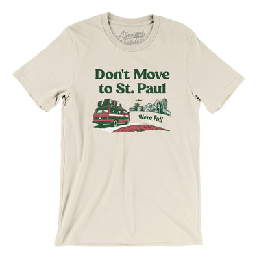Don't Move To St. Paul Men/Unisex T-Shirt-Natural-Allegiant Goods Co. Vintage Sports Apparel
