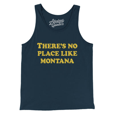 There's No Place Like Montana Men/Unisex Tank Top-Navy-Allegiant Goods Co. Vintage Sports Apparel