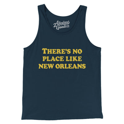 There's No Place Like New Orleans Men/Unisex Tank Top-Navy-Allegiant Goods Co. Vintage Sports Apparel