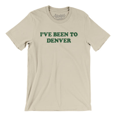 I've Been To Denver Men/Unisex T-Shirt-Soft Cream-Allegiant Goods Co. Vintage Sports Apparel
