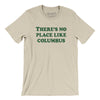 There's No Place Like Columbus Men/Unisex T-Shirt-Soft Cream-Allegiant Goods Co. Vintage Sports Apparel