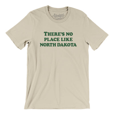 There's No Place Like North Dakota Men/Unisex T-Shirt-Soft Cream-Allegiant Goods Co. Vintage Sports Apparel