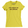 I've Been To Delaware Women's T-Shirt-Vibrant Yellow-Allegiant Goods Co. Vintage Sports Apparel