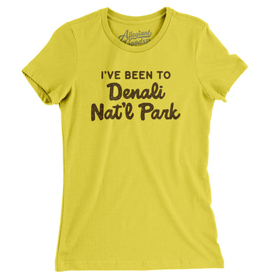 I've Been To Denali National Park Women's T-Shirt-Vibrant Yellow-Allegiant Goods Co. Vintage Sports Apparel