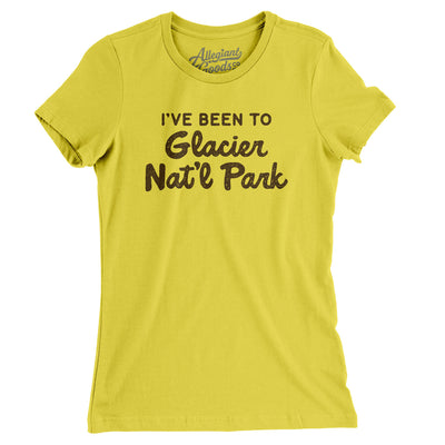 I've Been To Glacier National Park Women's T-Shirt-Vibrant Yellow-Allegiant Goods Co. Vintage Sports Apparel