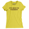 I've Been To Vermont Women's T-Shirt-Vibrant Yellow-Allegiant Goods Co. Vintage Sports Apparel