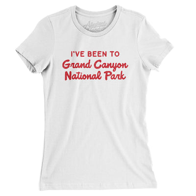 I've Been To Grand Canyon National Park Women's T-Shirt-White-Allegiant Goods Co. Vintage Sports Apparel